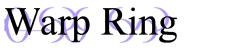 WarpRing